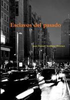 Esclavos del Pasado 8461545133 Book Cover