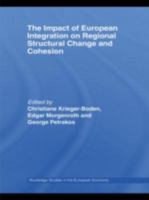 The Impact of European Integration on Regional Structural Change and Cohesion 041574833X Book Cover