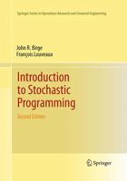 Introduction to Stochastic Programming 1493937030 Book Cover