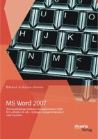 MS Word 2007 - Textverarbeitungs-Software Im Ungewohnten Outfit: Ein Leitfaden Fur Alle - Anfanger, Gelegenheitsnutzer Oder Experten 3954256126 Book Cover