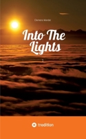 Into The Lights: 1 3384684451 Book Cover