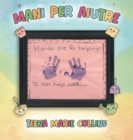 Mani per Aiutare (Italian Edition) B0H6HZVNXR Book Cover