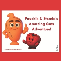Pouchie & Stomie's Amazing Guts Adventure B0FSK78YY2 Book Cover