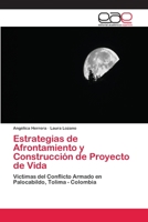 Estrategias de Afrontamiento y Construcci�n de Proyecto de Vida 6200386811 Book Cover