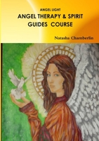Angel Therapy and Spirit Guides Course 132659205X Book Cover