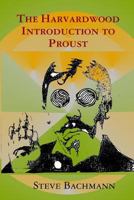 The Harvardwood Introduction to Proust 1588321843 Book Cover