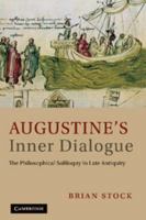 Augustine's Inner Dialogue: The Philosophical Soliloquy in Late Antiquity 0511760876 Book Cover