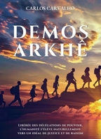 Demos Arkhê (French Edition) B0GVDNZCTR Book Cover