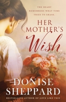 Her Mother's Wish B0FHS4Q4RL Book Cover