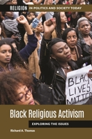 Black Religious Activism: Exploring the Issues 1440870217 Book Cover