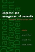 Diagnosis and Management of Dementia: A Manual for Memory Disorders Teams 0192628224 Book Cover