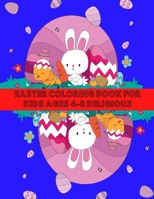 Easter Coloring Book for Kids Ages 4-8 Religious: Easter with Coloring, Fun and Learning for Children in Different Age Groups. B08YQFVQP3 Book Cover