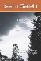 Frequmechanic Two: Frequmechanics Is Branch Of Science Founded Entirely By Myself. B08C4525KF Book Cover