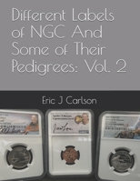 Different Labels of NGC And Some of Their Pedigrees: Vol. 2 B097XB8YKX Book Cover