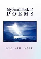 My Small Book of Poems 1469141507 Book Cover