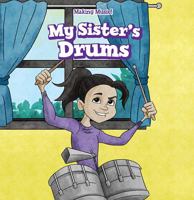 My Sister's Drums 1508168202 Book Cover