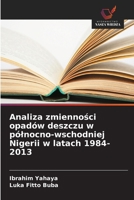 Analiza zmiennosci opadów deszczu w pólnocno-wschodniej Nigerii w latach 1984-2013 (Polish Edition) 6208914647 Book Cover