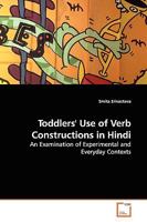 Toddlers' Use of Verb Constructions in Hindi 3639091671 Book Cover