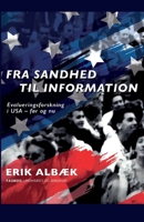 Fra sandhed til information. Evalueringsforskning i USA - f?r og nu 8726392437 Book Cover