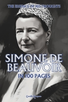 Simone de Beauvoir: The essence of his thoughts in 100 Pages: Explore the philosophy of Simone de Beauvoir, a bold and profoundly liberating thought ... determinism (Philosophies in 100 Pages) B0DQKNN8KR Book Cover