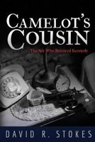 Camelot's Cousin: An Espionage Thriller 1482661691 Book Cover