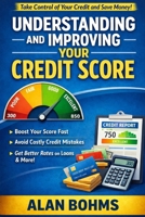 Understanding and Improving Your Credit Score (The Recurring Money Map) B0GKVBBKM8 Book Cover