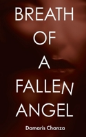 Breath of a Fallen Angel 1998662055 Book Cover