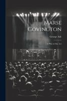 Marse Covington: A Play in One Act 1022662708 Book Cover
