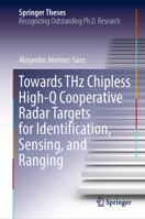 Towards THz Chipless High-Q Cooperative Radar Targets for Identification, Sensing, and Ranging 3031049756 Book Cover