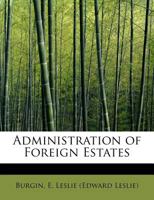Administration of Foreign Estates 0526816643 Book Cover