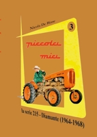 piccola mia 3: Trattore FIAT 18 la piccola: la bicicletta dei campi. 1326956787 Book Cover
