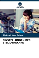 EINSTELLUNGEN DER BIBLIOTHEKARE 6202873442 Book Cover