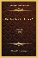 The Blackest Of Lies V2: A Novel 1164893939 Book Cover