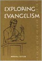 Exploring Evangelism: History, Methods, Theology 0834102595 Book Cover