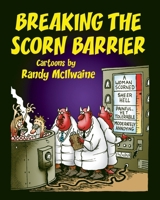 Breaking the Scorn Barrier B0H6KZXSXF Book Cover