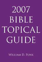 2007 Bible Topical Guide 1425989314 Book Cover