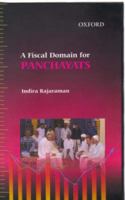 A Fiscal Domain for Panchayats 0195665074 Book Cover