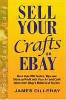 Sell Your Crafts on eBay 0971068453 Book Cover