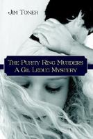 The Purity Ring Murders: A Gil Leduc Mystery 1425928420 Book Cover