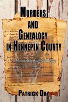Murders and Genealogy in Hennepin County: A Detective Anna Fitzgerald Mystery 0985151404 Book Cover
