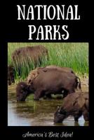 National Parks - America's Best Idea: Buffalo Drinking at Yellowstone 1973828499 Book Cover