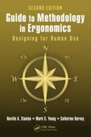 Guide to Methodology in Ergonomics: Designing for Human Use, Second Edition 0748407030 Book Cover