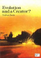 Evolution and a Creator? 1854570234 Book Cover