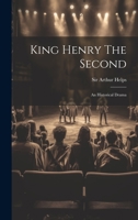 King Henry The Second: An Historical Drama 1022412078 Book Cover
