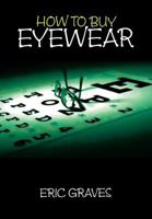 How To Buy Eyewear 1479771449 Book Cover