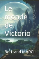 Le monde de Victorio (Tome 1) (French Edition) B0G3XRXQ45 Book Cover