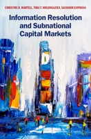 Information Resolution and Subnational Capital Markets 0190089334 Book Cover