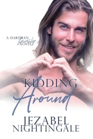 Kidding Around: A steamy story of love and infertility (The Hartman Family) 0645806153 Book Cover