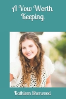 A Vow Worth Keeping 1500541095 Book Cover