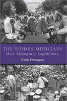 The Hidden Musicians: Music-Making in an English Town (Music Culture) 0819568538 Book Cover